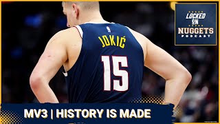 Nikola Jokic Wins His 3rd MVP | History Has Been Made