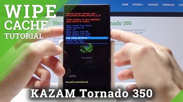 Wipe Cache Partition in KAZAM Tornado 350 - Delete Temporary Files