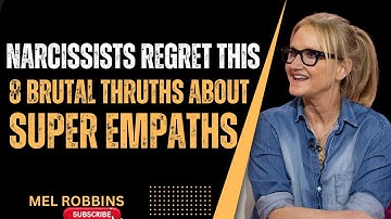 Why Narcissists Fear Super Empaths – 8 Brutal Truths You Must Know || 5 Second Shift by Mel Robbins