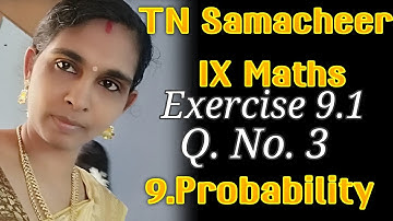 TN Samacheer 9th Maths Exercise 9.1 Q. NO 3 || 9th std Maths exercise 9.1q3 | Chapter 9 Probability