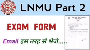 Lnmu part 2 exam form इस तरह से मेल करे (2021-24)