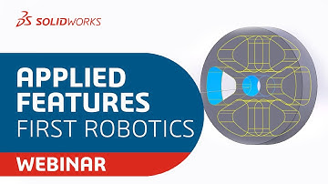 SOLIDWORKS for FIRST Robotics - Applied Features
