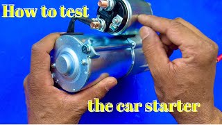 كيفية فحص سلف السيارة بنفسك  How to test the car Starter