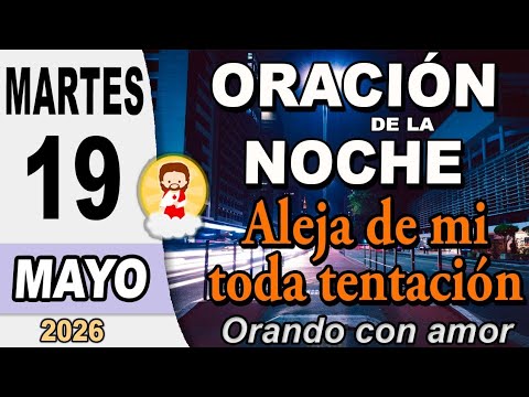 Oracion de la noche - Hoy como cada noche, demos Gracias a Dios - YouTube