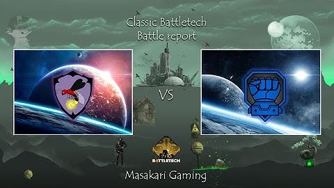 Classic Battletech - Battle Report - Mercenaries vs Lyran Commonwealth