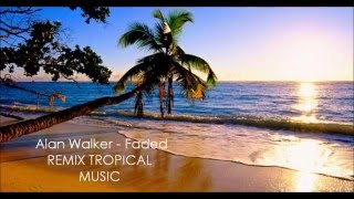 Alan Walker - Faded { Remix Tropical } Théo Sandoz