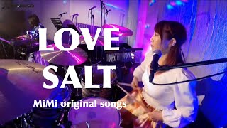 Love Salt/MiMi original song(Live short  version)