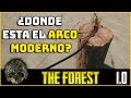 The Forest 1.0 | ¿Donde encontrar el Arco Moderno? | GUÍA #9