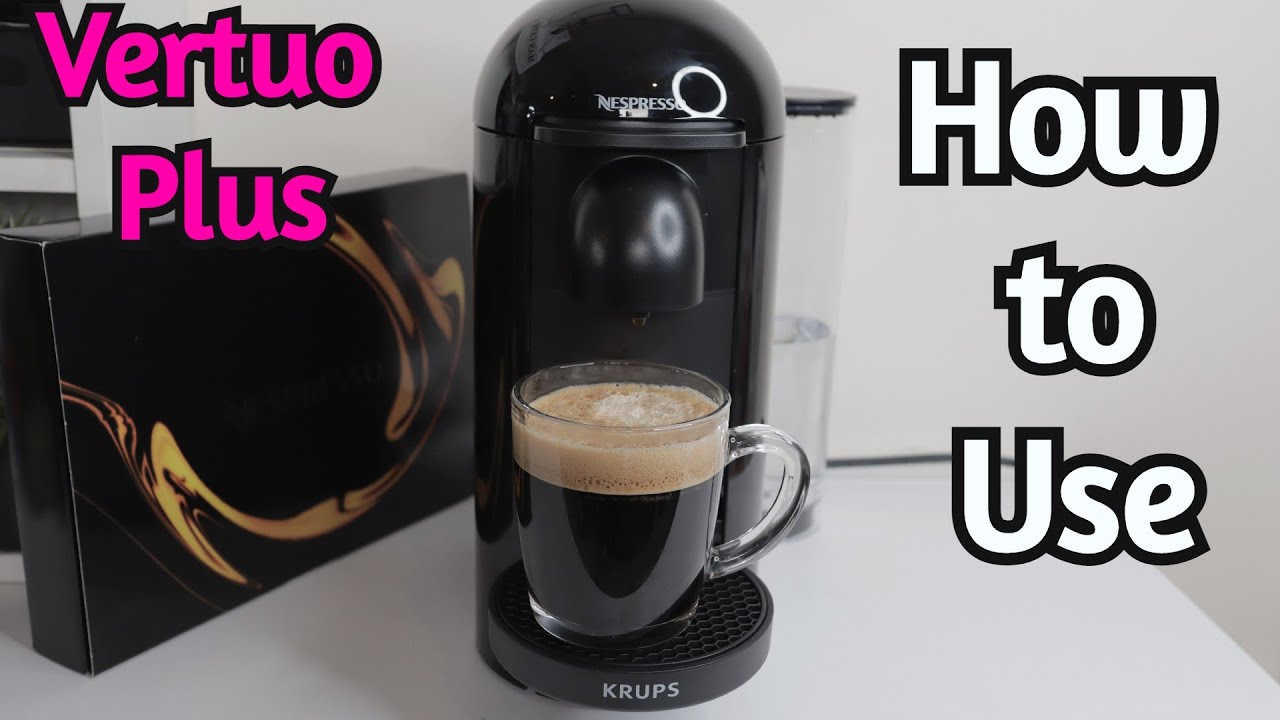 Dusør kompas Perforering NESPRESSO Vertuo Plus by Krups How To Use & Review - YouTube