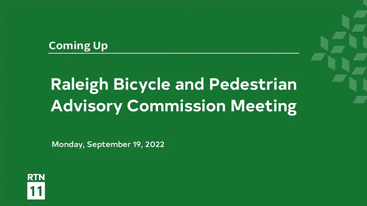 Raleigh Bicycle and Pedestrian Advisory Commission...