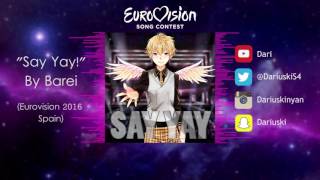 【Dari】 Say Yay! 【Eurovision 2016 Spain】