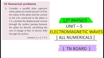 12th PHYSICS   UNIT   5   ELECTROMAGNETIC WAVES   ALL NUMERICAL PROBLEMS   TN BOARD