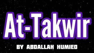 Surah At-Takwir By Abdallah Humeid