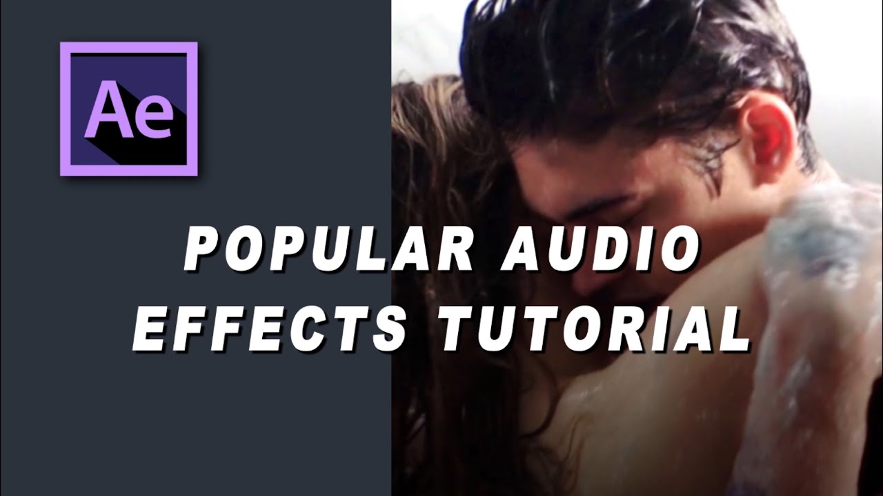 Popular Audio Effects Tutorial | After Effects ( reverb, stereo mixer ...