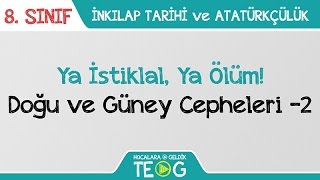 Ya İstiklal, Ya Ölüm - Doğu Ve Güney Cepheleri -2