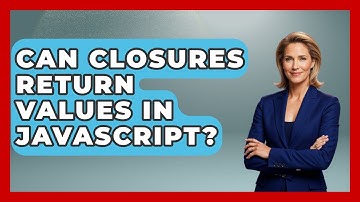 Can Closures Return Values In JavaScript? - JavaScript Toolkit