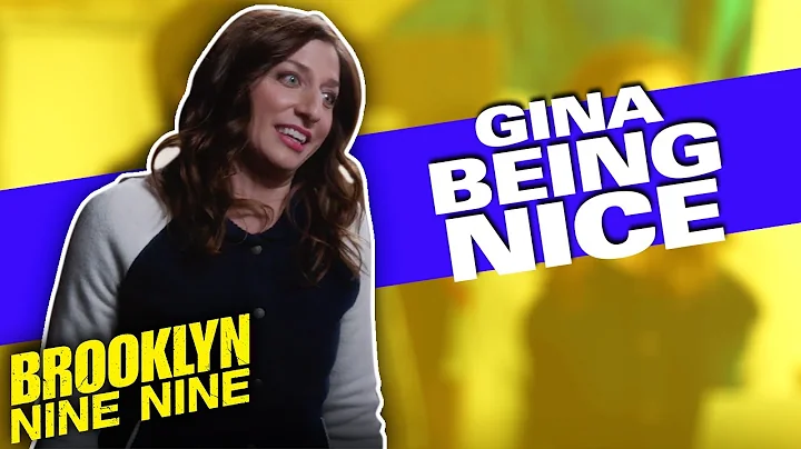 Gina Being Nice | Brooklyn Nine-Nine