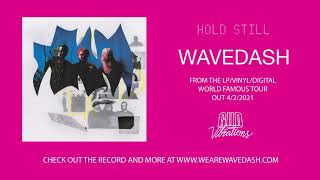 Wavedash - Hold Still [Official Audio]