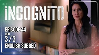Incognito Full Episode 44 - Part 3/3 | w/ English Subtitles