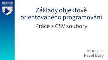 Práce s CSV soubory - Základy objektově orientovaného programování