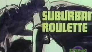Something Weird Suburban Roulette