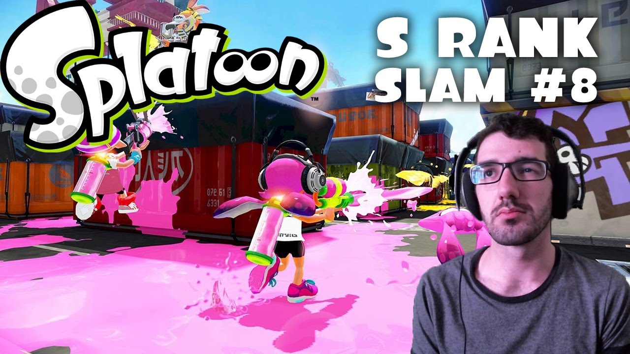 SPLATOON - S Rank SLAM #8