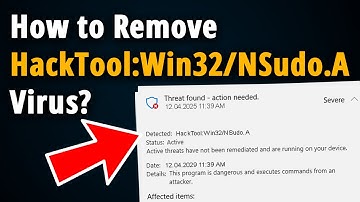 How To Remove HackTool:Win32/NSudo.A? [ Easy Tutorial ]
