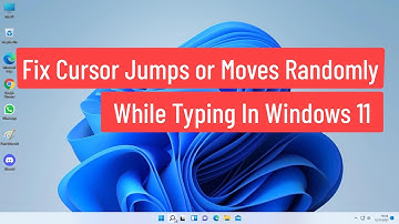 Fix Cursor Jumps or Moves Randomly While Typing In Windows 11 (Solved)