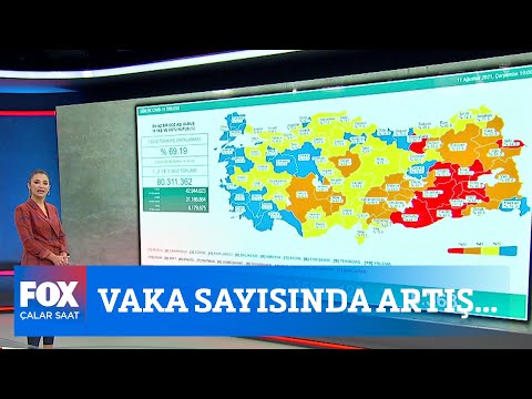 Vaka sayısında artış... 12 Ağustos 2021 Çalar Saat