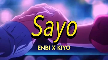 enbi, kiyo - sayo (lyrics)