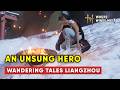 An Unsung Hero | Wandering Tales Liangzhou | Where Winds Meet