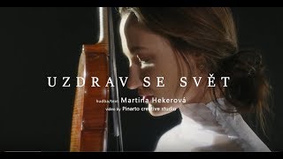 UZDRAV SE SVĚT - Martina Hekerová