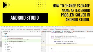 how to change package name after error problem solved in android studio.