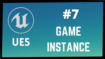 How To Use The Game Instance In Unreal Engine 5 |#7 Game Instance UE5