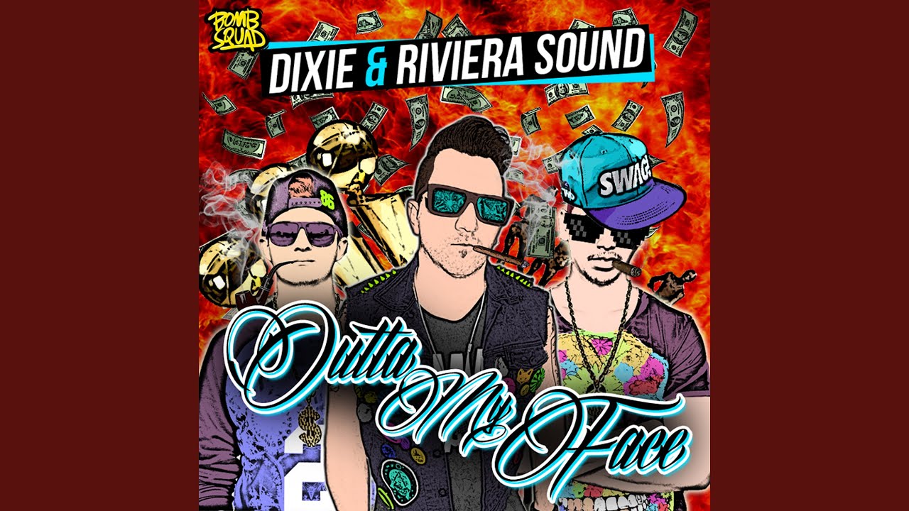 Outta My Face (Dirty Edit)