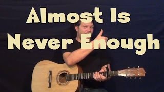 Almost Is Never Enough (Ariana Grande) Guitar Lesson Strum Chords How to Play