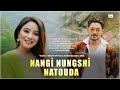 Nangi nungshi natouda  jamz  omolata  echa movie official song release 2022