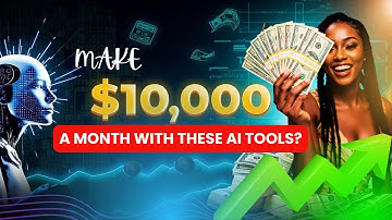 How To make $10,000 per Month with these AI Tools?