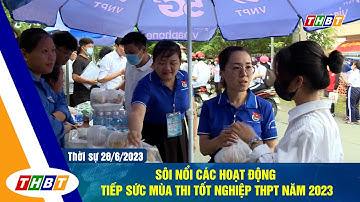 SÔI NỔI CÁC HOẠT ĐỘNG TIẾP SỨC MÙA THI TỐT NGHIỆP THPT NĂM 2023