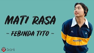 Mati Rasa - Febinda Tito (Lirik Lagu)