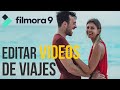 Cómo editar tu video de viajes fácil - Filmora9