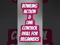 Bowling action &amp; line control drill.#cricket#sports#cricketlover#cricketdrills#bowling#ipl#fitness.