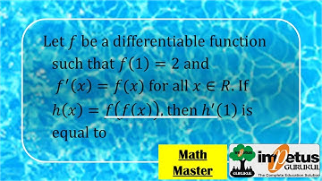 f be a diff function such that f(1)=2 and f^