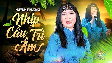 NHỊP CẦU TRI ÂM - HUỲNH PHƯƠNG | Sự Trở Lại Đầy Ấn Tượng Của Thí Sinh Cũ Khiến BGK Phải Trầm Trồ