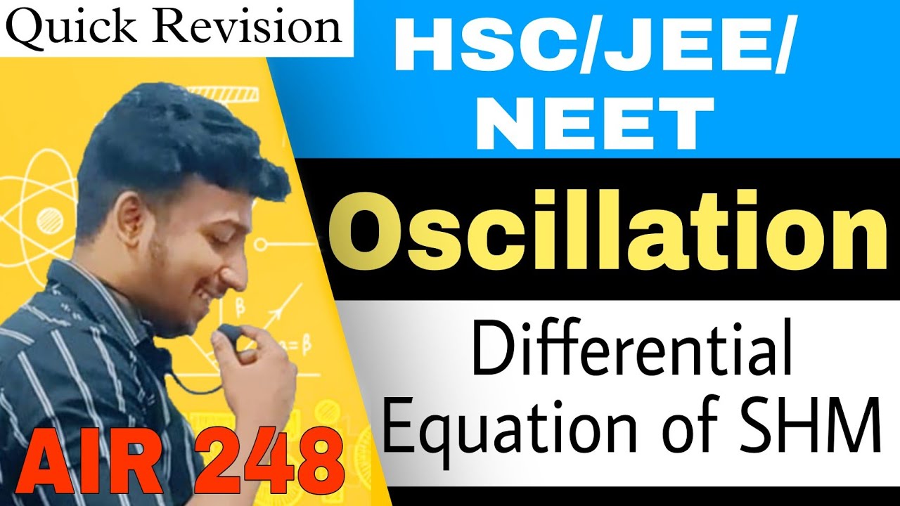 Oscillation Class 12th physics 2022 / Introduction / Differential