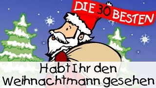 Habt Ihr den Weihnachtsmann gesehen - Weihnachtslieder zum Mitsingen || Kinderlieder chords