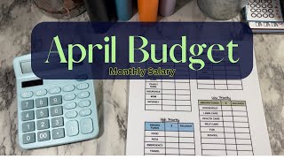 Budget With Me | Monthly Salary | April Budget