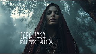 BABA JAGA - Pani Dwóch Światów | Dark Slavic Pagan Folk (Polish Folk)