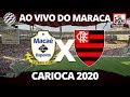 FLAMENGO X MACAÉ AO VIVO DO MARACANÃ - CARIOCA 2020 TAÇA GUANABARA - NARRAÇÃO RUBRO-NEGRA