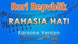 Ruri Repvblik - Rahasia Hati (Karaoke) | GMusic